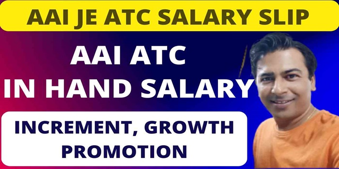 AAI ATC Salary Slip 2024: Growth, Promotion, Increment, In Hand Salary